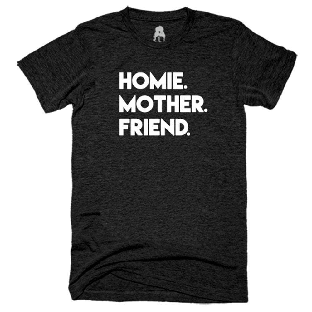 Homie Mother Friend T-Shirt Black friend Gray homie life One Messy Bun
