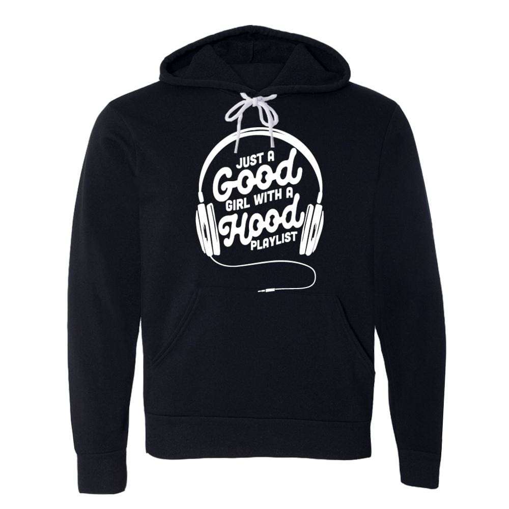 Hood Playlist Hoodie fleece Good Girl hoodie long sleeve One Messy Bun