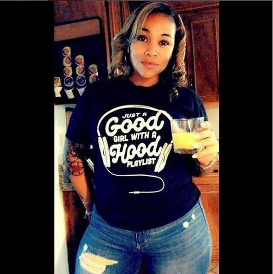 Hood Playlist T-Shirt Good Girl, hip hop, Playlist, Just a Girl with Purple One Messy Bun