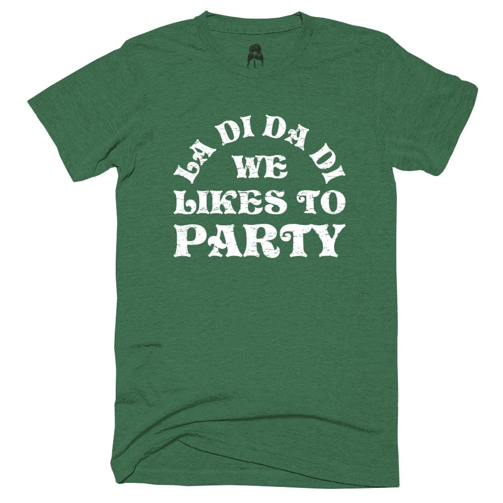 La Di Da T-Shirt da di dadi dodi Green la One Messy Bun