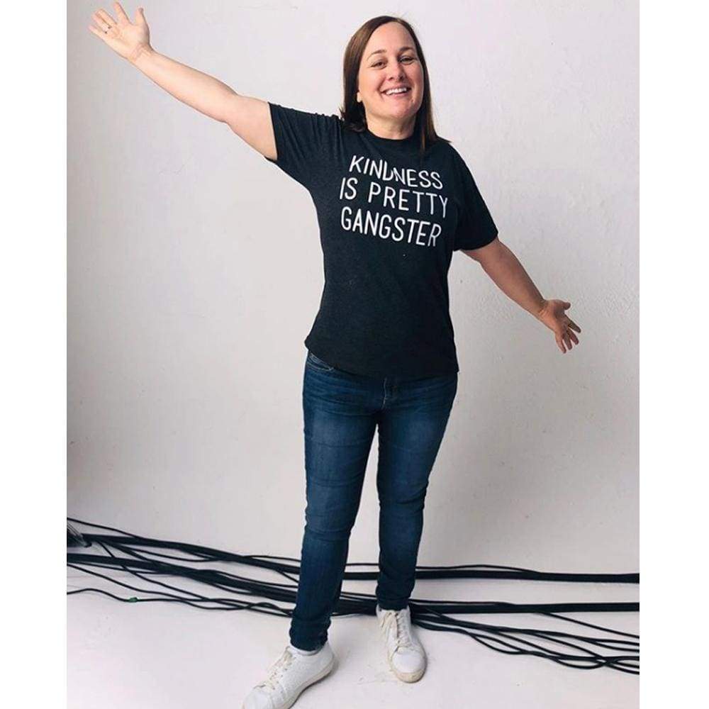 Pretty Gangster T-Shirt Black gangster Gray kindness pretty One Messy Bun