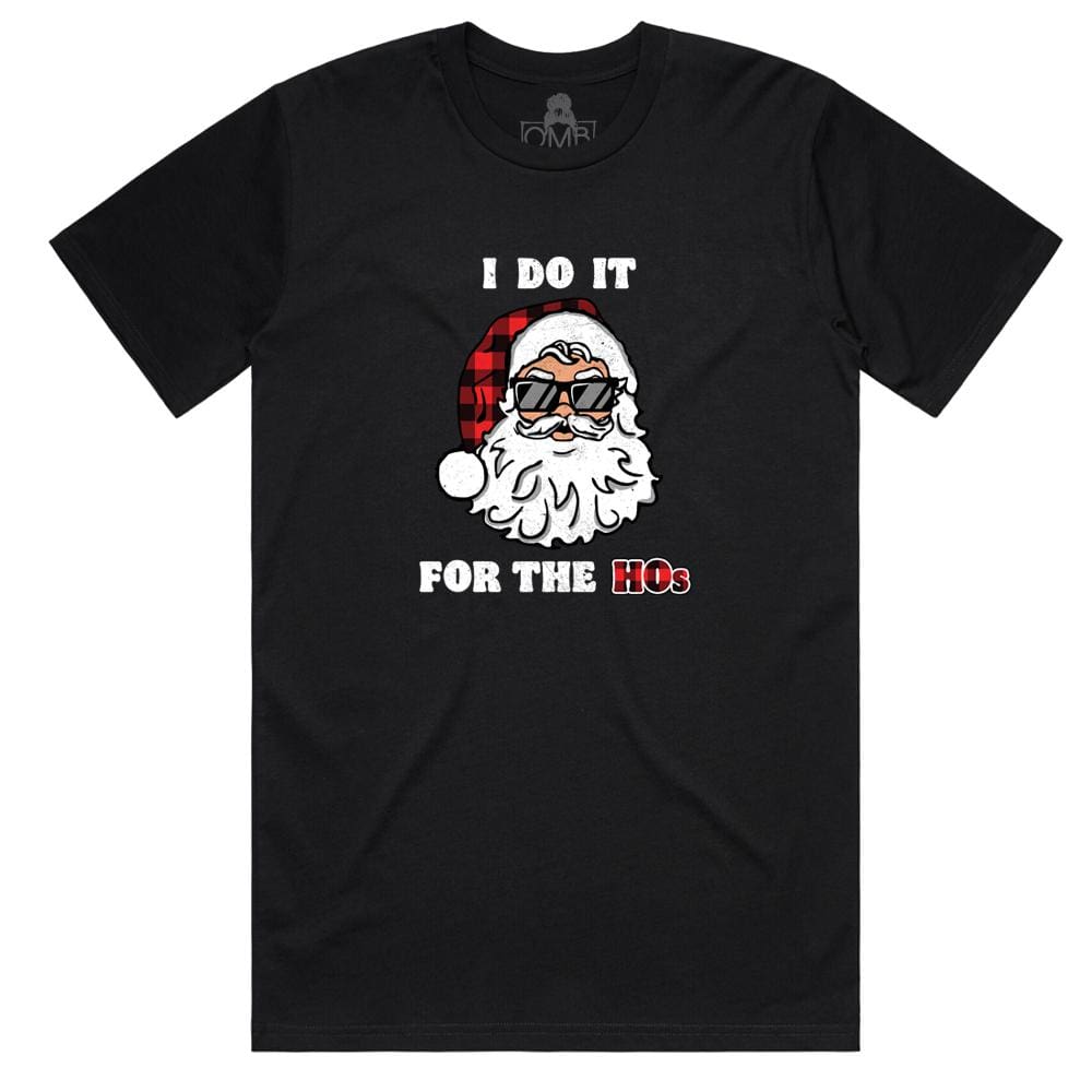 For the HOs T-Shirt 80s, 90s, beard, christmas, do it One Messy Bun