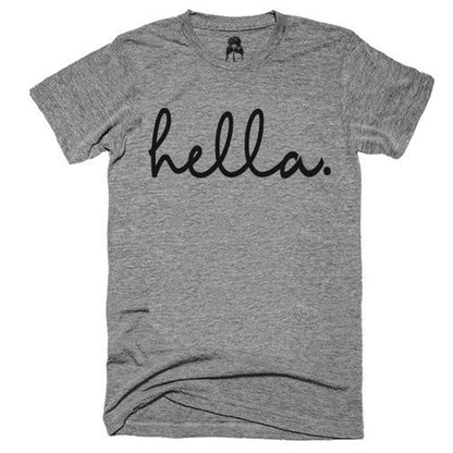 Hella T-Shirt bay Bay Area Gray One Messy Bun