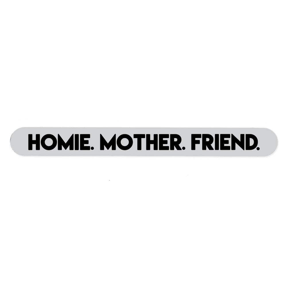 Homie Mother Friend Nail File Accessories file friend homie mother nail classotomotiv