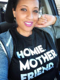 Homie Mother Friend T-Shirt Black friend Gray homie life One Messy Bun