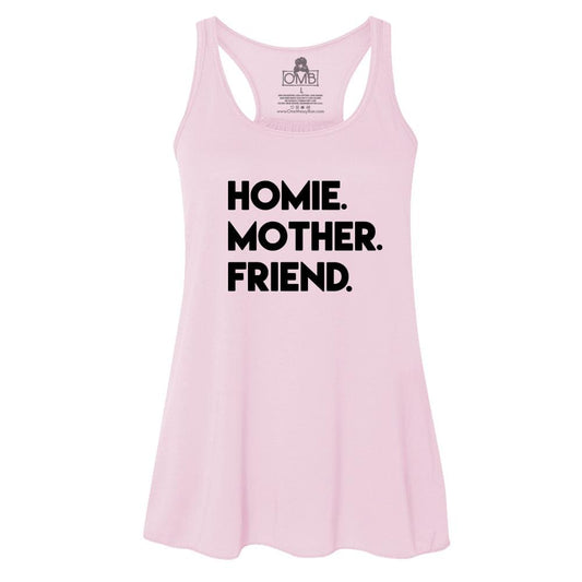 Homie Mother Friend Tank Top empowerment, friend, gym, homie, life One Messy Bun