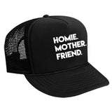 Homie Mother Friend Trucker Hat Black cap hat hats r kelly One Messy Bun