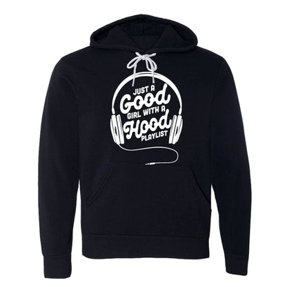 Hood Playlist Hoodie fleece Good Girl hoodie long sleeve classotomotiv