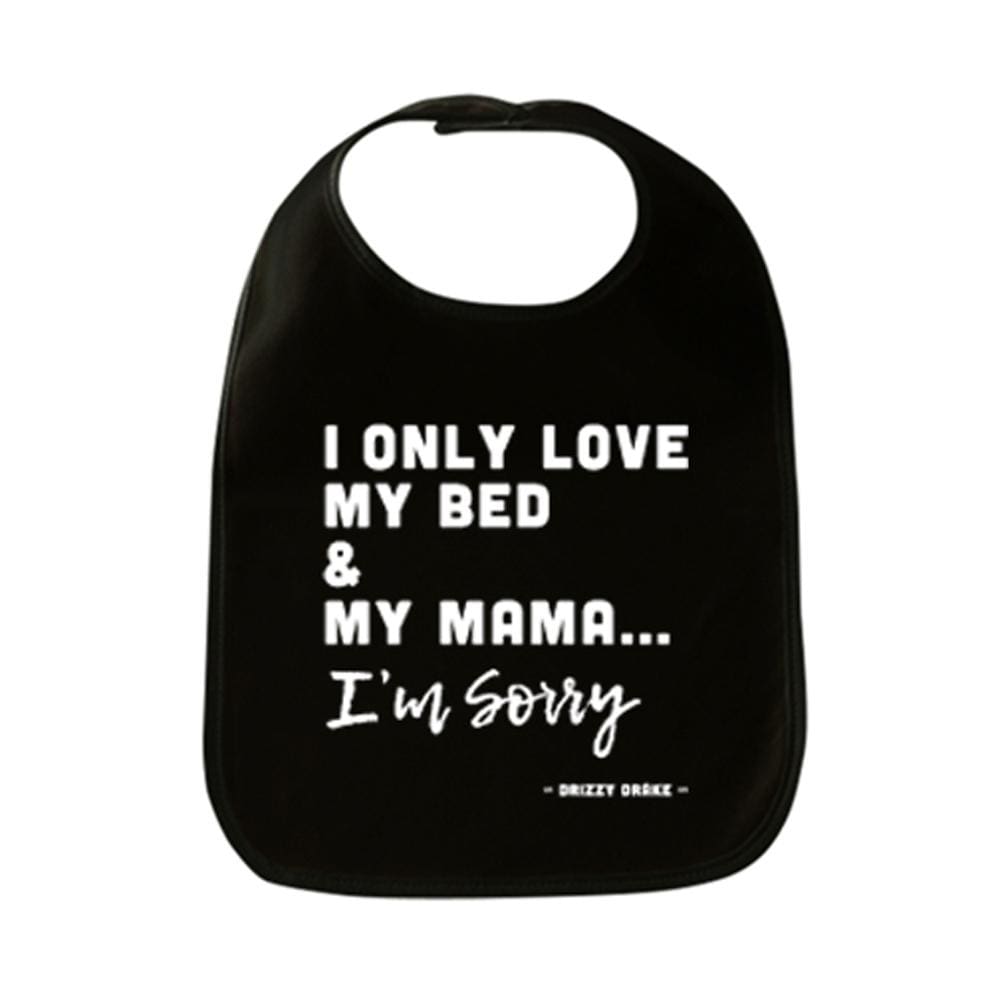 Im Sorry Bib (Baby) bed bib Black boy drake One Messy Bun