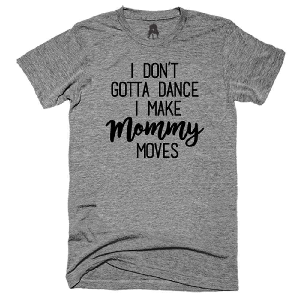 Mommy Moves T-Shirt bodak cardi b dance hip hop classotomotiv