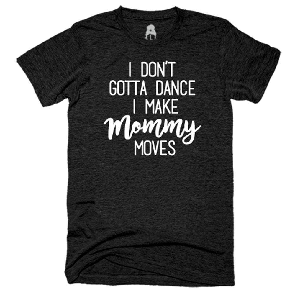 Mommy Moves T-Shirt bodak cardi b dance hip hop classotomotiv