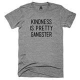 Pretty Gangster T-Shirt Black gangster Gray kindness pretty One Messy Bun