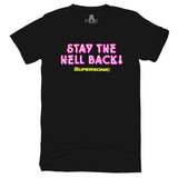 Stay Back T-Shirt 80 s, 80’s, 90 90s, collab One Messy Bun